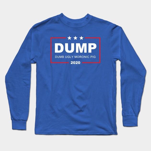 Dump Trump Long Sleeve T-Shirt by WMKDesign